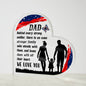 Dad Behind Every Strong Soldier Acrylic Heart