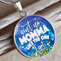 Ain't No Momma Like the One I Got - Engravable Circle Pendant Necklace