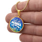 Ain't No Momma Like the One I Got - Engravable Circle Pendant Necklace