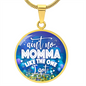 Ain't No Momma Like the One I Got - Engravable Circle Pendant Necklace