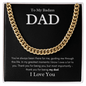 To My Badass Dad - Simply Love - Cuban Chain Necklace - The Gift Eternal