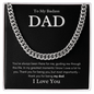 To My Badass Dad - Simply Love - Cuban Chain Necklace - The Gift Eternal