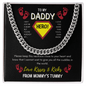 To My Daddy - Superhero - Cuban Chain Necklace - The Gift Eternal