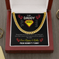 To My Daddy - Superhero - Cuban Chain Necklace - The Gift Eternal