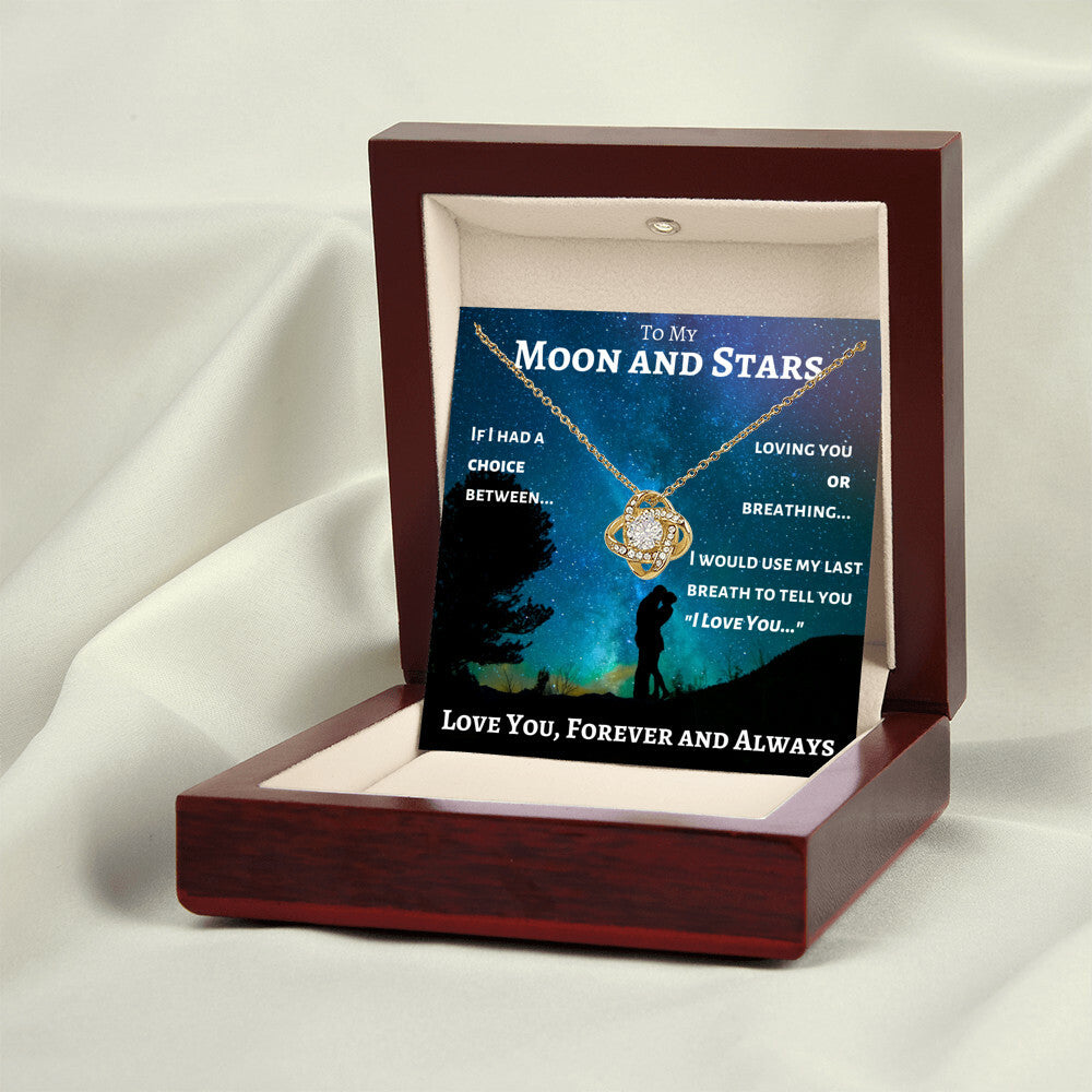 To My Moon and Stars - My Universe - Love Knot Necklace