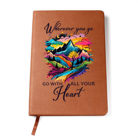 Wherever You Go - Go With All Your Heart Leather Journal