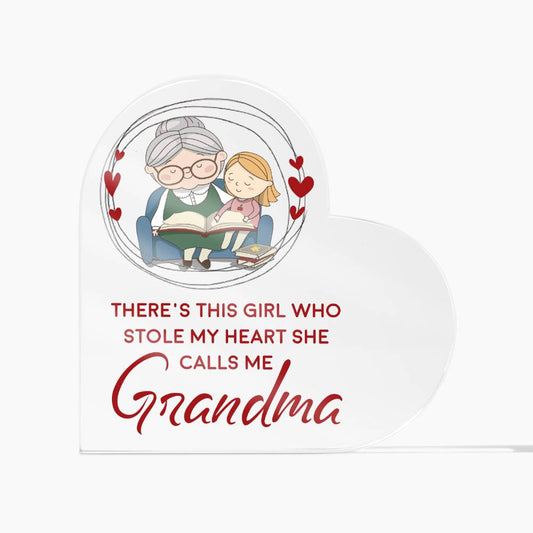 There's This Girl Who Stole my Heart She Calls Me Grandma Acrylic Heart