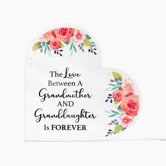 The Love Between a Grandmother and Granddaughter is Forever Acrylic Heart