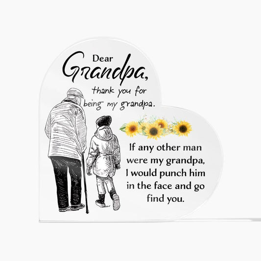 Grandpa Thank You for Being MY Grandpa Acrylic Heart