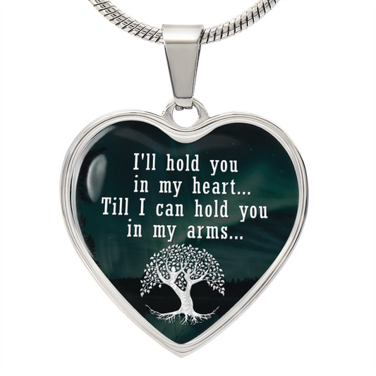 I'll Hold You in My Heart - Engravable Heart Pendant Necklace