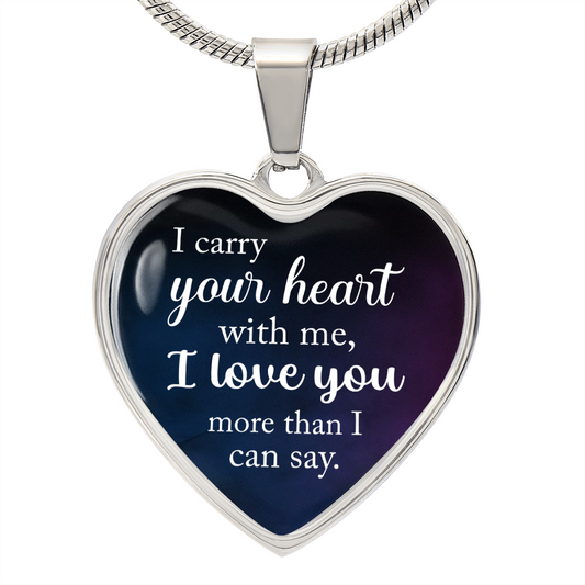 I Carry Your Heart with Me - Engravable Heart Pendant Necklace