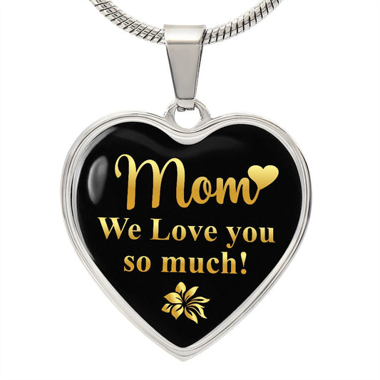 Mom - We Love You - Engravable Heart Pendant Necklace