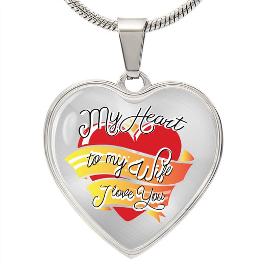 My Heart to My Wife I Love You - Engravable Heart Pendant Necklace