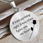 If I Did Anything - Engravable Circle Pendant Necklace