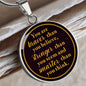You Are Braver Than You Believe - Engravable Circle Pendant Necklace