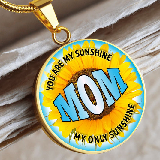 Mom You are my Sunshine - Engravable Circle Pendant Necklace