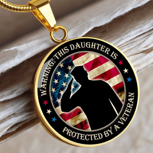 Daughter - Protected by a Veteran - Engravable Circle Pendant Necklace