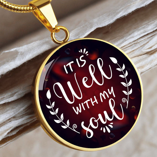 It Is Well With My Soul - Engravable Circle Pendant Necklace