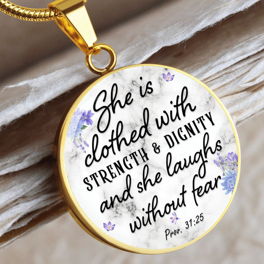 Strength and Dignity - Proverbs 31:25 - Engravable Circle Pendant Necklace