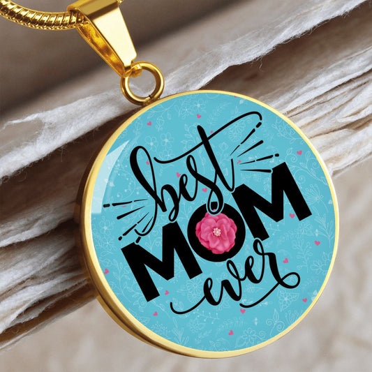 Best Mom Ever - Engravable Circle Pendant Necklace