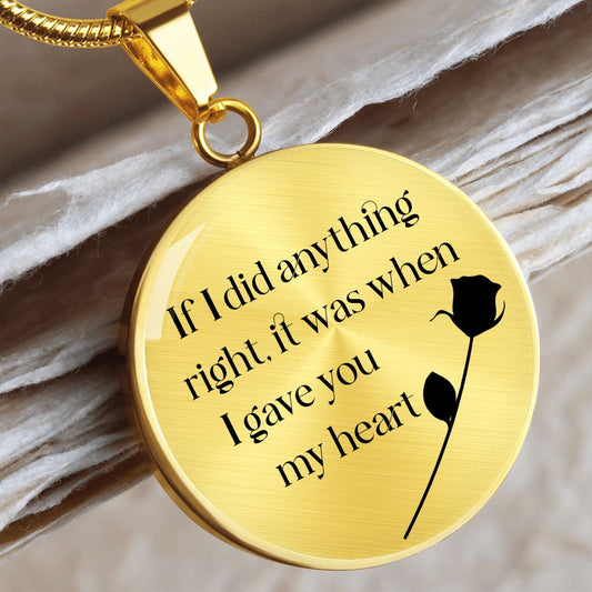 If I Did Anything - Engravable Circle Pendant Necklace