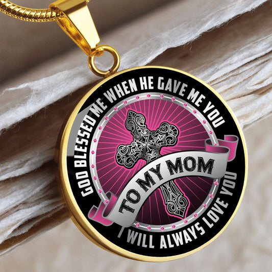 To My Mom - God Blessed - Engravable Circle Pendant Necklace