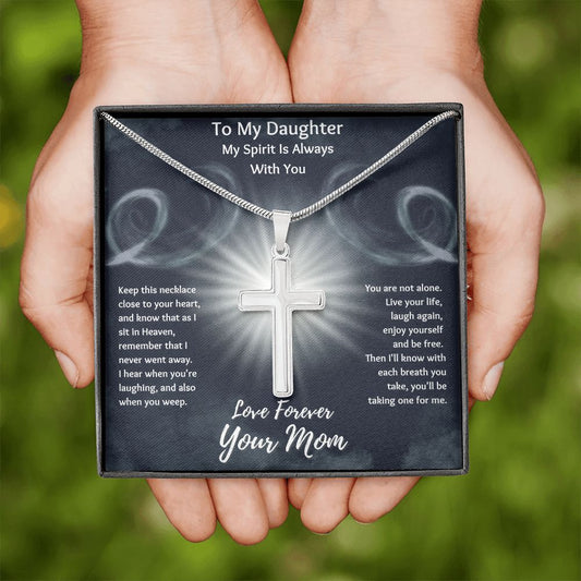 To My Daughter - Love Forever Your Mom - My Spirit Is Always With You - Personalized Engravable Cross Necklace