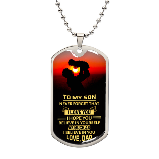To My Son - Never Forget I Love You - Military Dog Tag Chain Necklace