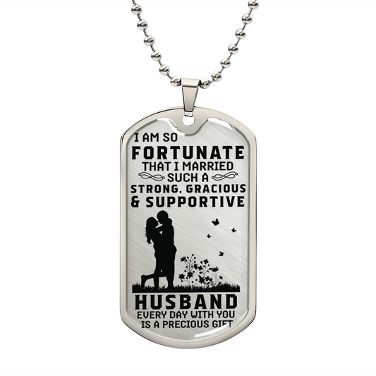 Husband - So Fortunate I Married You - Military Dog Tag Chain Necklace