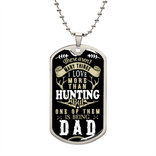 Dad Hunting - Military Dog Tag Chain Necklace