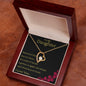 To My Daughter - Never Feel Alone - Forever Love Necklace