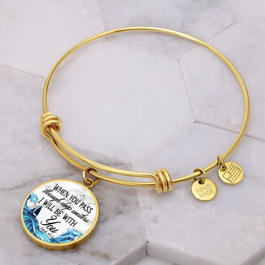 When You Pass Through Deep Waters - Isiah 43:2 - Engravable Bangle Bracelet with Circle Pendant