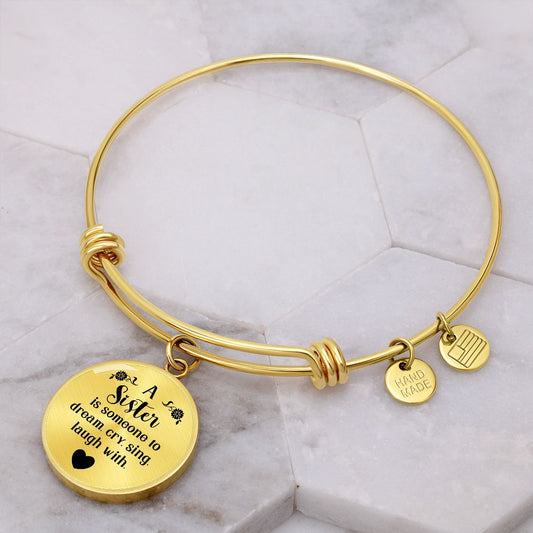 A Sister is Someone to Dream - Engravable Bangle Bracelet with Circle Pendant