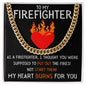 To My Firefighter - My Heart Burns for You - Cuban Link Chain Necklace