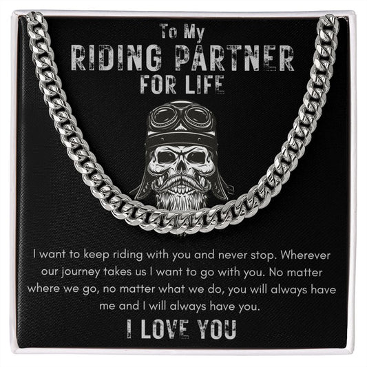 To My Riding Partner For Life - Wherever Our Journey Takes Us - Cuban Link Chain