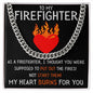 To My Firefighter - My Heart Burns for You - Cuban Link Chain Necklace