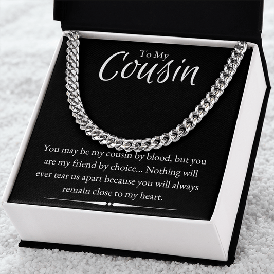 To My Cousin - Simply Eternal - Cuban Chain Necklace - The Gift Eternal