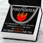 To My Firefighter - My Heart Burns for You - Cuban Link Chain Necklace