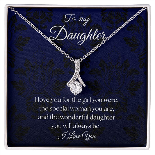 To My Daughter - Wonderful Daughter You Will Always Be - Alluring Beauty Necklace