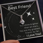 To My Best Friend - You Shine Brighter - Alluring Beauty Necklace