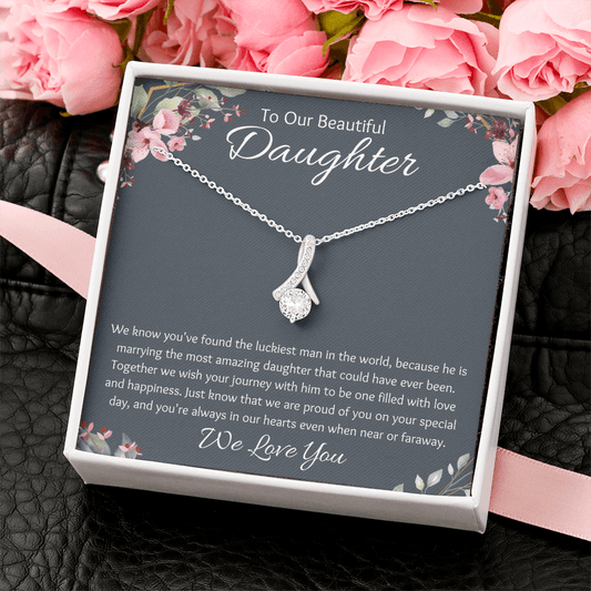 To Our Beautiful Daughter on Your Wedding Day - Pretty Pink - Alluring Beauty Necklace - The Gift Eternal