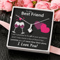 To My Best Friend - Never Face Them Alone - Alluring Beauty Necklace