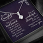 To My Daughter - You are my Best Friend - Alluring Beauty Necklace