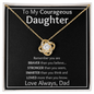 To My Courageous Daughter from Dad - Mono Bold - Love Knot Necklace - The Gift Eternal