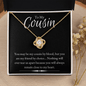 To My Cousin - Simply Eternal - Love Knot Necklace - The Gift Eternal