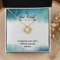 Best Friend -Always By Your Side - Love Knot Necklace
