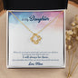 To My Daughter - When It Is Too Hard Love Knot Necklace