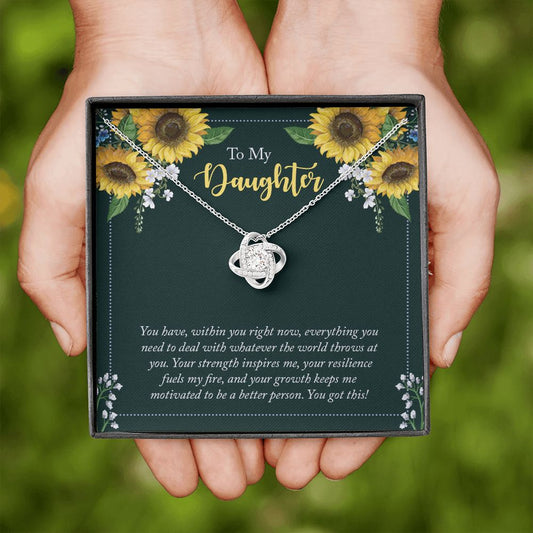 To My Daughter - You Have Within You Right Now Love Knot Necklace