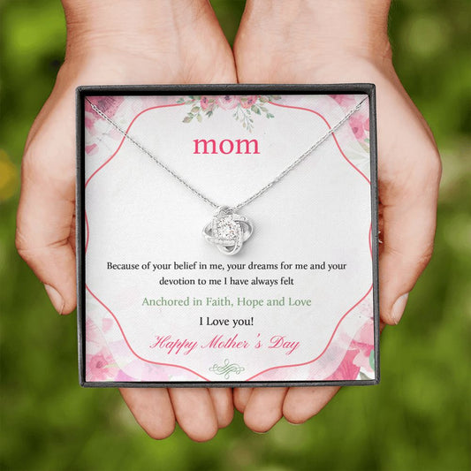 Happy Mothers Day - Mom Because of You - Love Knot Necklace
