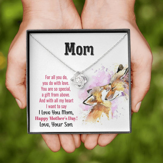 Mom You are so Special -Love your Son - Love Knot Necklace
